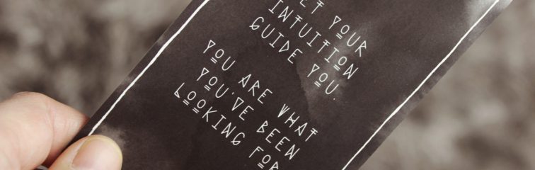 let your intuition guide you
